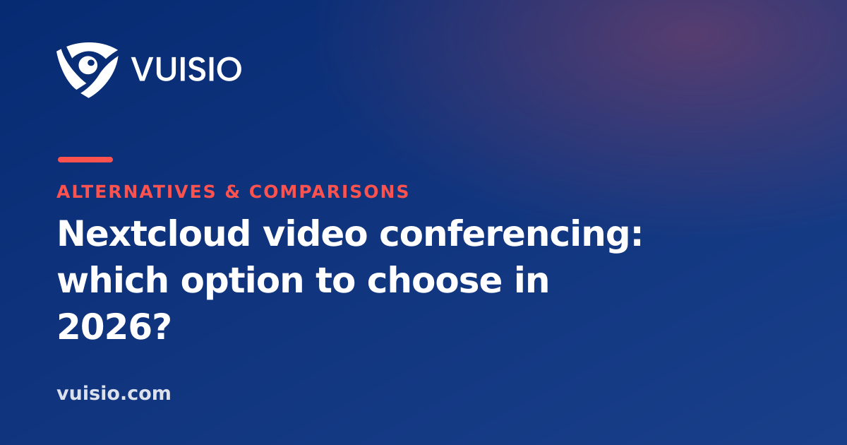 Nextcloud video conferencing: which option to choose in 2026?